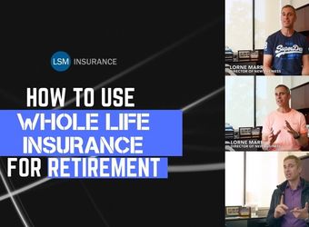 how-to-use-whole-life-insurance-for-retirement